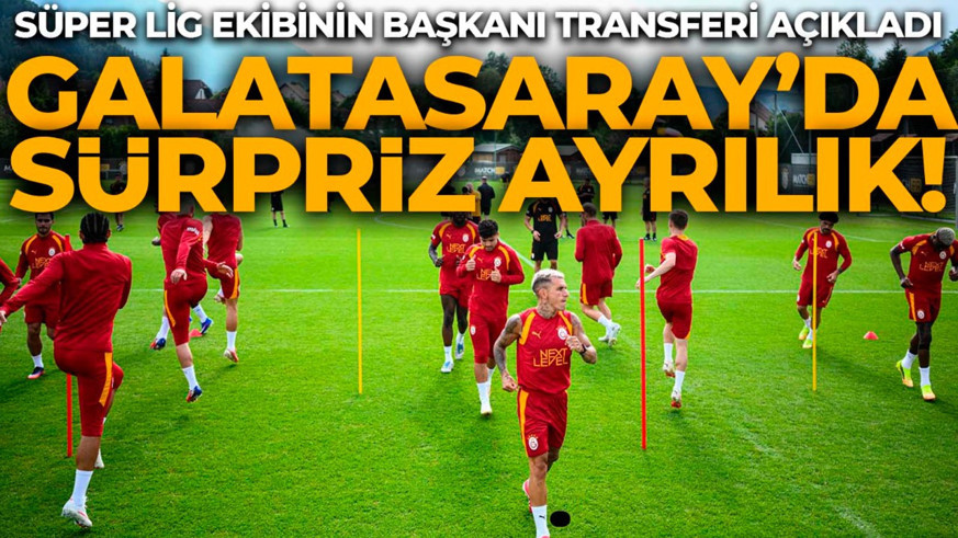 Galatasaray’da sürpriz ayrılık! Süper Lig ekibinin başkanı transferi açıkladı! “Hayırlı olsun”