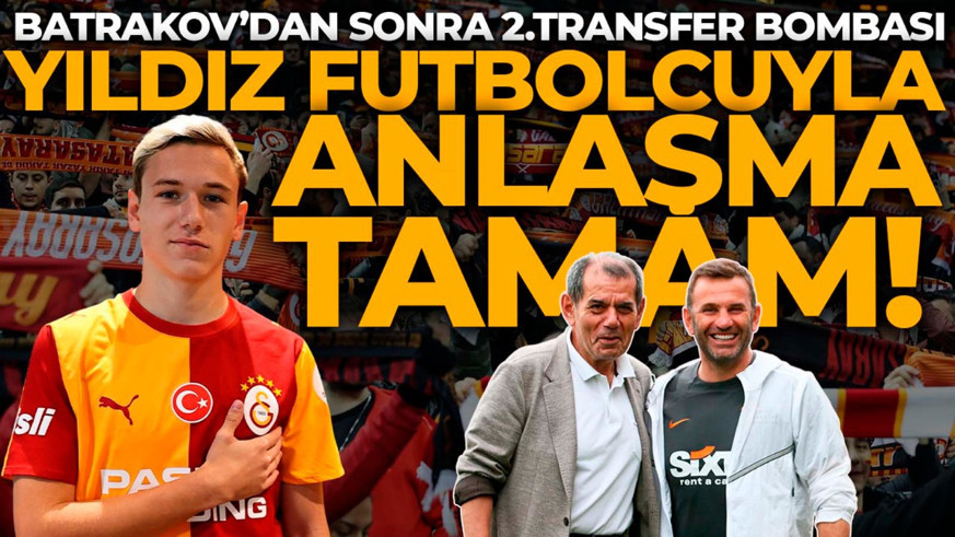 Batrakov’dan sonra 2.transfer bombası! Galatasaray, 60 milyon euroluk yıldızla anlaştı!