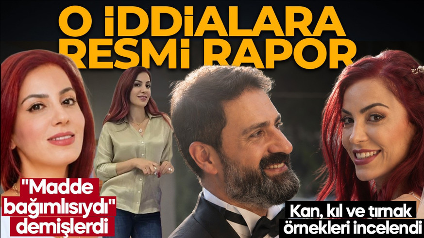 Vefatının ardından ortaya atılan şok iddialara resmi yanıt! Adli Tıp raporu gerçeği ortaya çıkardı!