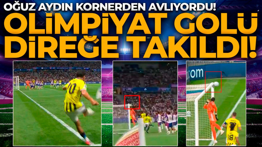 Milyonları ayağa kaldırdı! Oğuz Aydın kornerden avlıyordu! Müthiş şut direğe takıldı