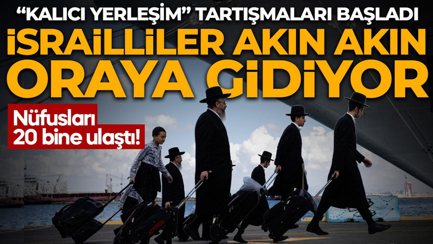 İsraillilerin yeni adresi dikkat çekti! 20 bine yakını orayı "evi" görüyor! "Kalıcı yerleşim" tartışması başladı
