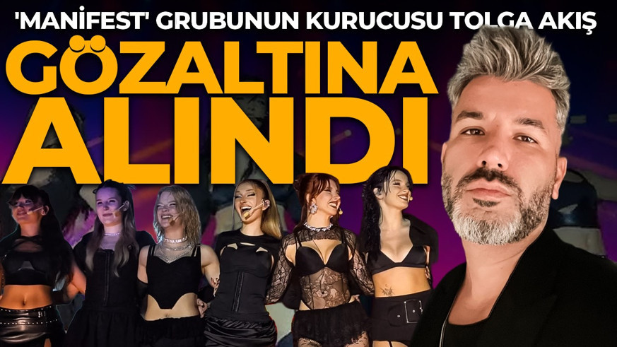Manifest grubunun kurucusu Tolga Akış gözaltına alındı
