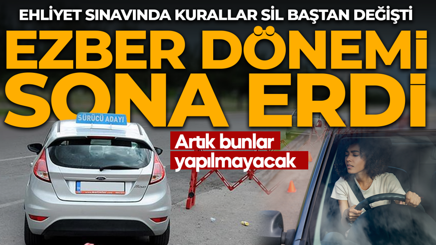 Ehliyet sınavında sil baştan düzenleme! Ezber dönemi bitti