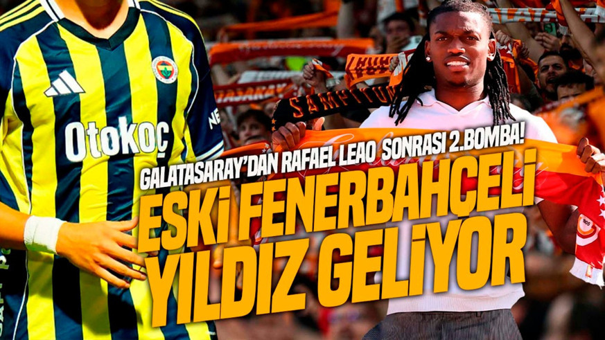 Galatasaray’dan Rafael Leao sonrası 2.transfer bombası! Anlaşma tamam! Eski Fenerbahçeli yıldız geliyor