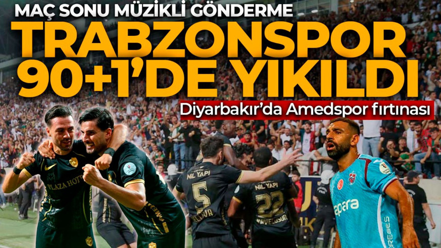 Nefes kesen son! Amedspor, Trabzonspor'u 90+1'de yıktı, 3 puanı kaptı
