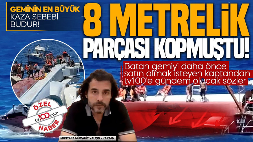 Batan gemiyi daha önce satın almak isteyen kaptandan tv100'e gündem olacak sözler: "Geminin en büyük kaza sebebi budur"