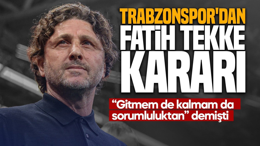 Trabzonspor'da Fatih Tekke ile yollar ayrıldı