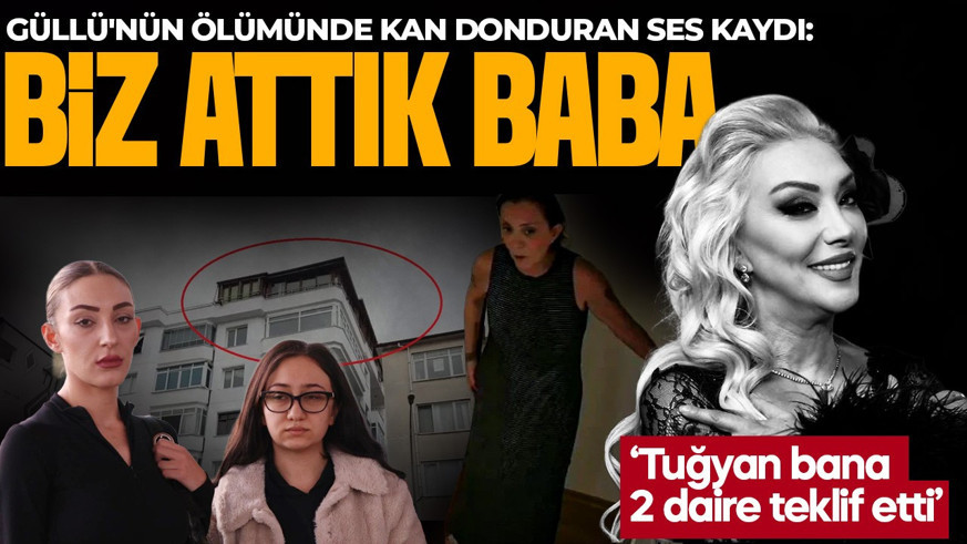 Sanatçı Güllü'nün ölümünde kan donduran ses kaydı patladı: Biz attık baba, biz öldürdük!