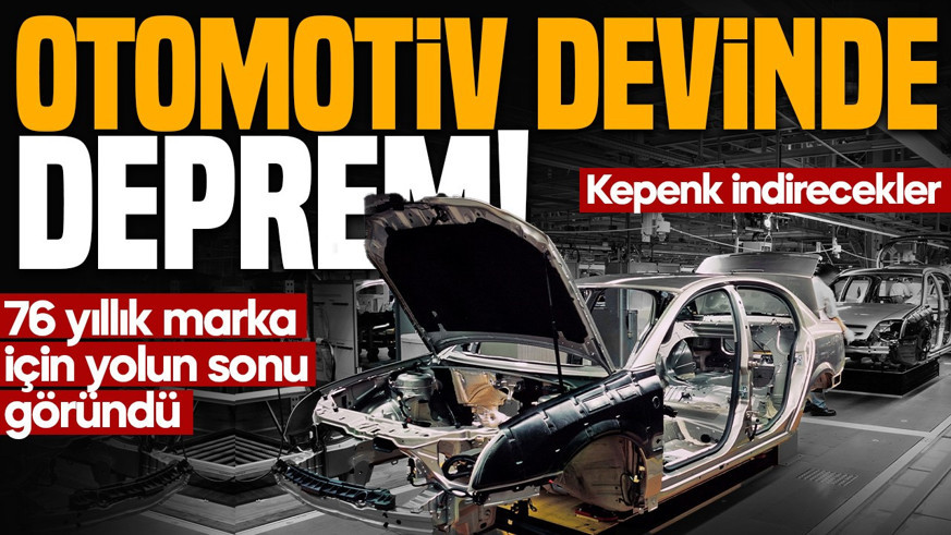 Otomotiv devinde deprem! 76 yıllık marka için yolun sonu göründü