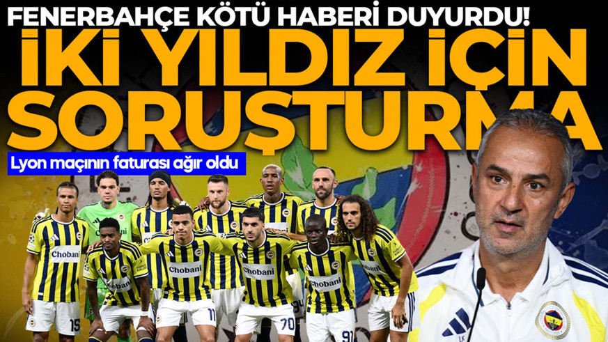 Son dakika | Fenerbahçe'ye kötü haber! UEFA 2 yıldız hakkında soruşturma başlattı