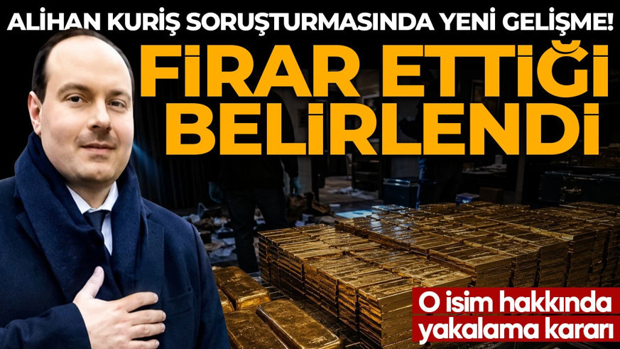 Alihan Kuriş soruşturmasında yeni gelişme: Firari isim hakkında yakalama kararı