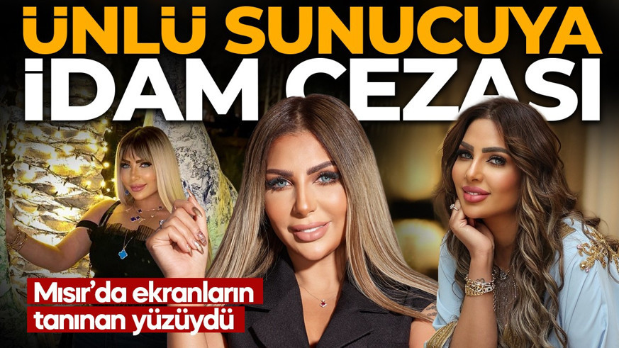 Mısır’da ekranların tanınan yüzüydü: Ünlü sunucuya idam cezası