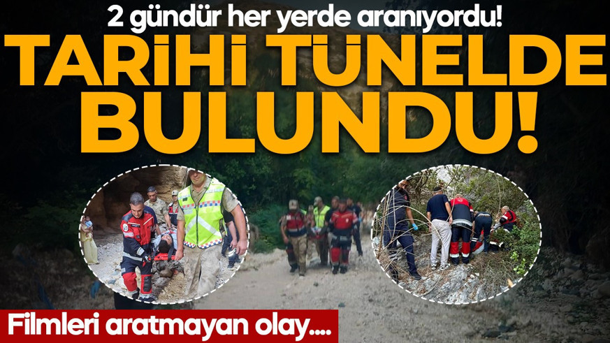 2 gündür her yerde aranıyordu! Kayıp genç tarihi tünelden çıktı