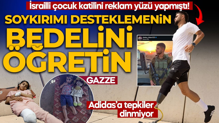 İsrailli çocuk katilini reklam yüzü yapmıştı! Adidas'a tepkiler dinmiyor: Soykırımı desteklemenin bedelini öğretin