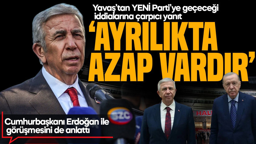 Yavaş’tan YENİ Parti’ye geçeceği iddialarına çarpıcı yanıt: 'Ayrılıkta azap vardır'