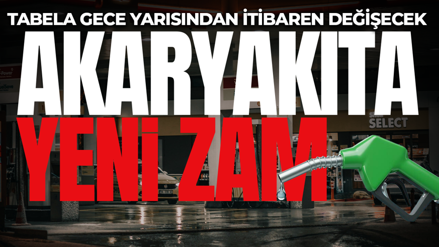 Akaryakıta gece yarısı yeni zam! Tabela değişecek