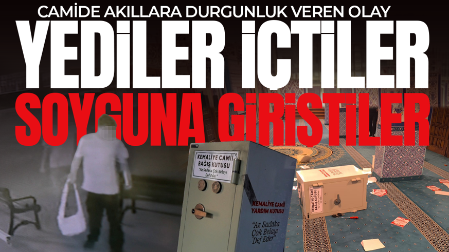 Sigara içip yemek yediler, çöpleri cami içine attılar! Yetmedi bağış kasasındaki parayı çalmaya çalıştılar