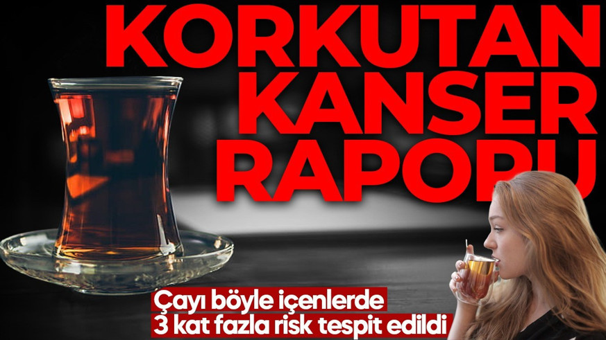 1 milyon kişi incelendi! Çay ve kahveyi çok sıcak içenler dikkat: Risk 3 kata çıkıyor