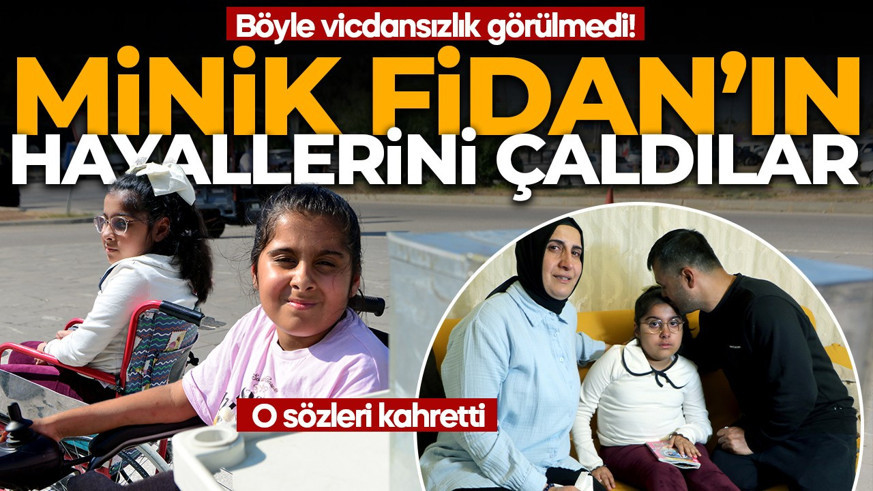 Böyle vicdansızlık görülmedi: 10 yaşındaki SMA hastası Fidan’ın hayallerini çaldılar! O sözleri kahretti
