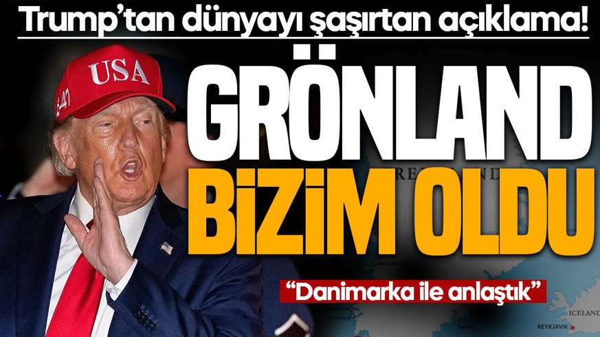 SON DAKİKA | Dünyayı şaşırtan Grönland açıklaması! ABD lideri Trump: Bizim oldu