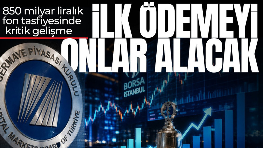 SPK'dan 131 fon için kritik karar! Ödemelerde öncelik sırası belli oldu