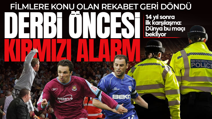 14 yıl sonra ilk karşılaşma: Derbi öncesi "OHAL" ilan edildi: Filmlere konu olan rekabet geri döndü