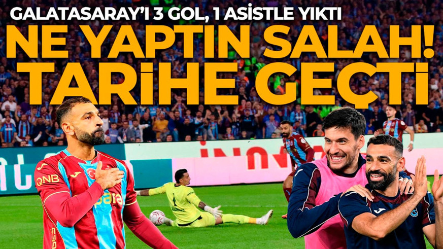Galatasaray’ı 3 gol, 1 asistle yıktı! Trabzonspor’da Mohamed Salah, tarihe geçti!