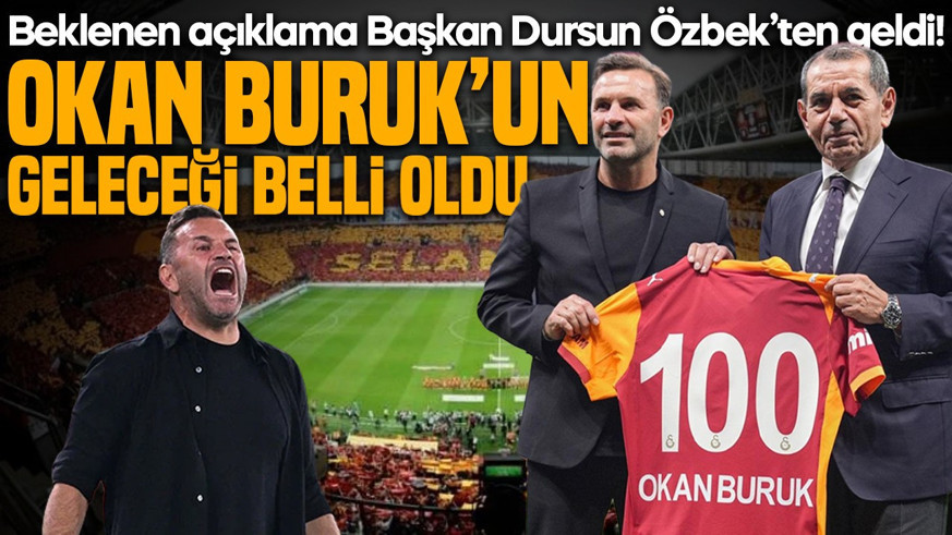 Son dakika! Galatasaray Başkanı Dursun Özbek'ten Okan Buruk için  resmi açıklama