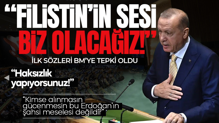Dünyanın gözü New York'ta! Cumhurbaşkanı Erdoğan'dan BM Genel Kurulu'na: Filistin'in sesi biz olacağız!