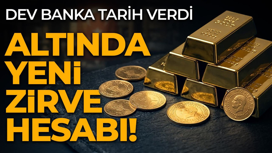 Altında yeni zirve hesabı! Dev banka tarih verdi!