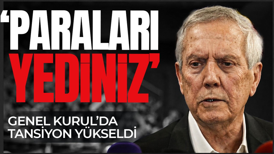 Fenerbahçe Genel kurulunda gerginlik çıktı! Aziz Yıldırım mali tablo üzerinden eleştirilerde bulundu