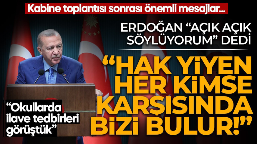 Kabine toplantısı sona erdi! Cumhurbaşkanı Erdoğan'dan fon soruşturması mesajı: "Kim hak yerse karşısında bizi bulur!"