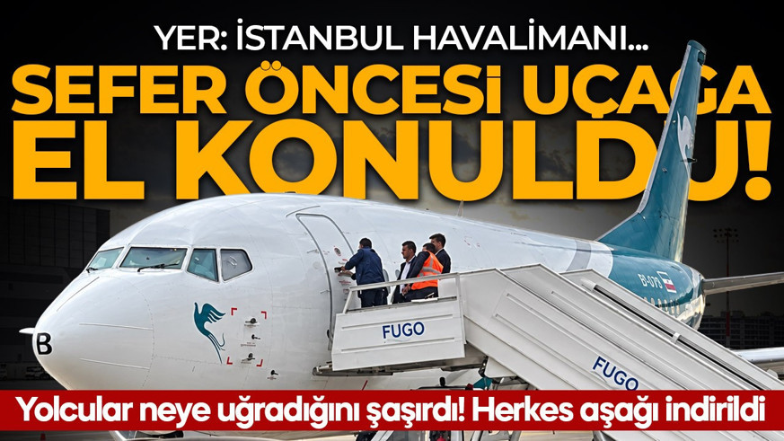 İstanbul Havalimanı'nda uçağı durduran borç! Yolcular indirildi, uçak haczedildi!