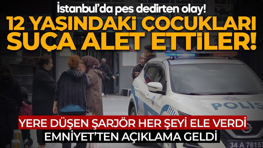 Bayrampaşa’da pes dedirten olay! 12 yaşındaki çocuklara silah saklatmaya çalıştılar