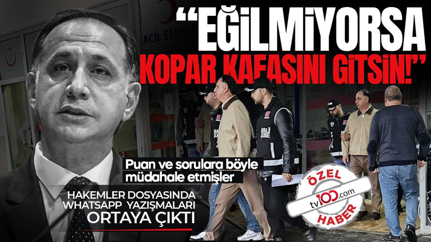 Eğilmiyorsa kopar kafasını gitsin! Hakemler dosyasında WhatsApp yazışmaları ortaya çıktı: Puan ve sorulara böyle müdahale etmişler