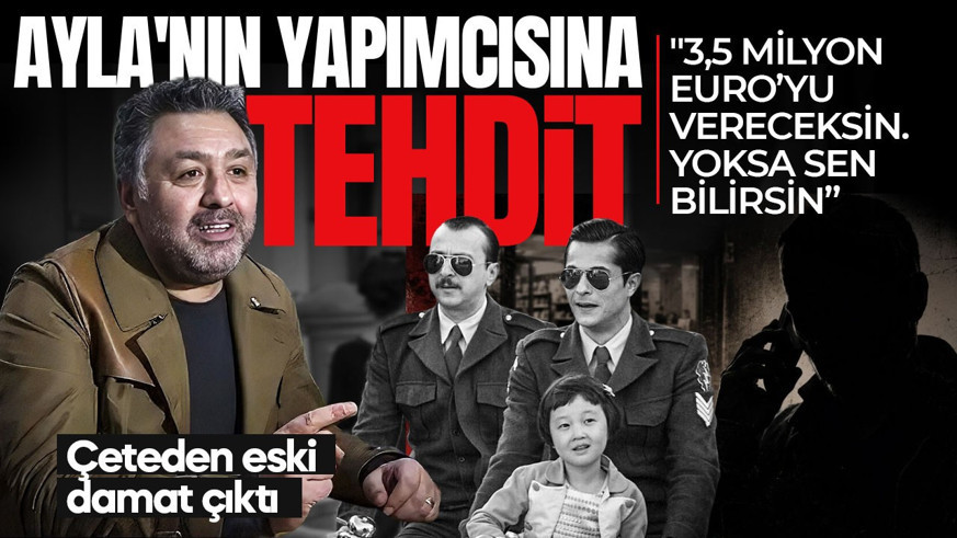 'Ayla'nın yapımcısı Mustafa Uslu'ya 3,5 milyon euroluk tehdit! Haraç çetesinden eski damat çıktı