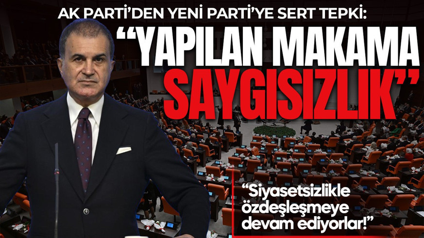 AK Parti'den Yeni Parti'ye sert tepki: "Yapılan Cumhurbaşkanlığı makamına saygısızlık!"