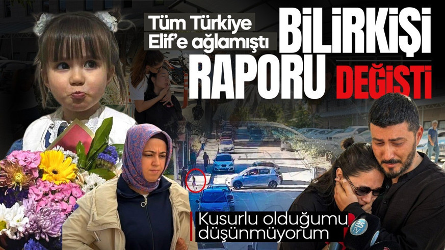 14 metre sürüklenerek ölmüştü! Minik Elif'in ölümünde rapor değişti! Sürücü: Kusurlu olduğumu düşünmüyorum