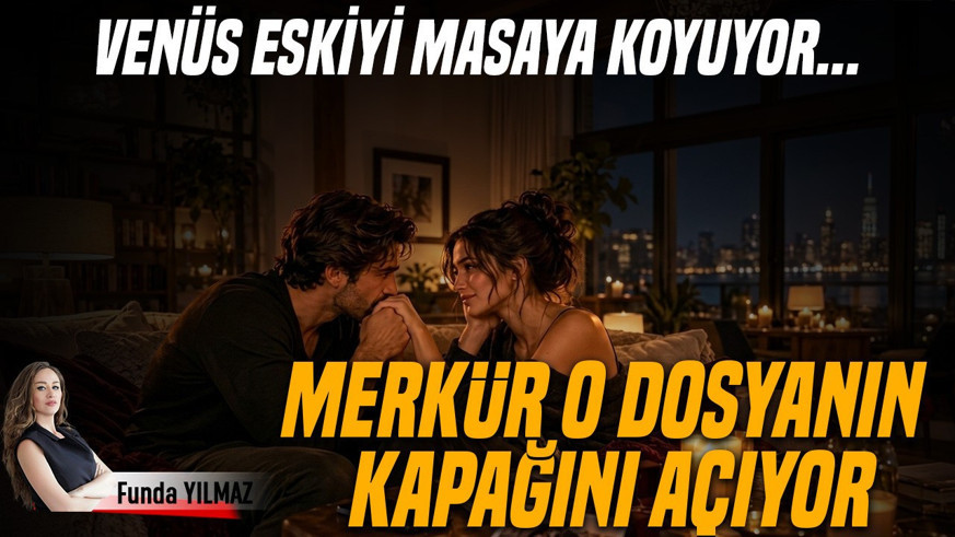 Venüs Eski Dosyayı Masaya Koyarken Merkür O Dosyanın Kapağını Açıyor