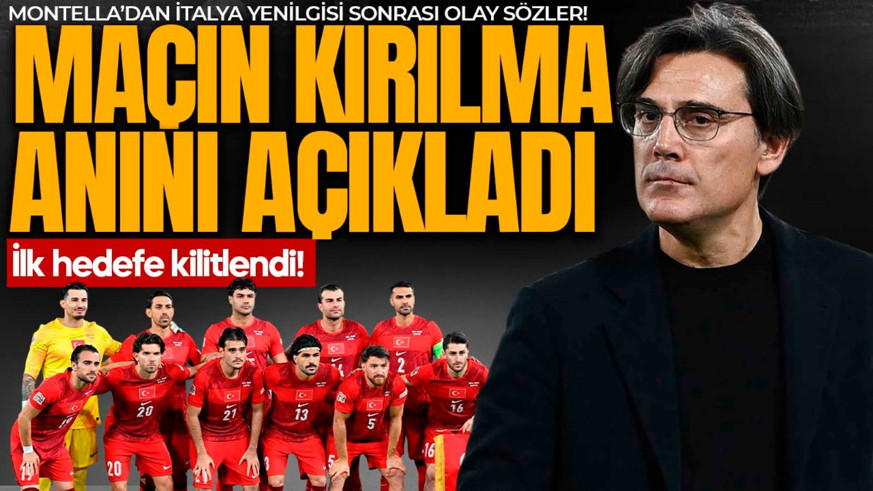 Montella, İtalya maçının kırılma anını açıkladı: “Enteresan”