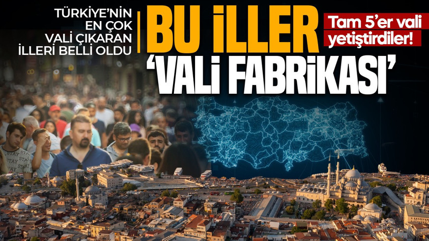 Türkiye'nin valiler haritası belli oldu! Listeyi görenler şaşkına dönüyor: Tam 5’er vali yetiştirdiler!