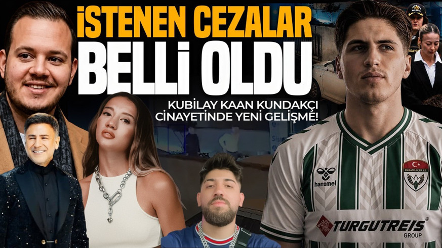 SON DAKİKA | Kubilay Kaan Kundakçı cinayetinde istenen cezalar belli oldu! Aleyna Kalaycıoğlu, İzzet Yıldızhan...