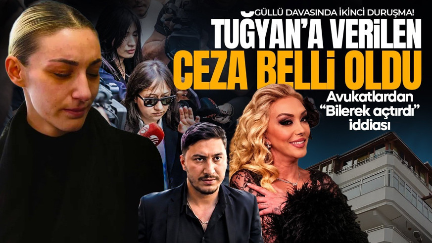 Güllü davasında ikinci duruşma! Avukatlardan “Bilerek açtırdı” iddiası: Kızı Tuğyan hakkında karar verildi
