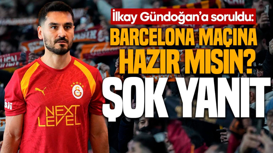 İlkay Gündoğan’dan teknik heyete olay tepki! “Barcelona maçın hazır mısın?” sorusuna şok yanıt