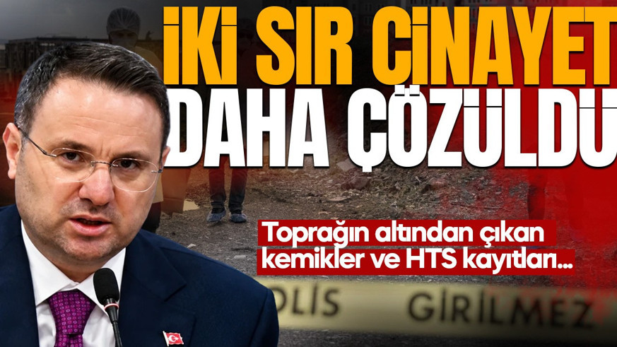 Bakan Gürlek duyurdu: 20 ve 13 yıllık iki faili meçhul cinayet aydınlatıldı