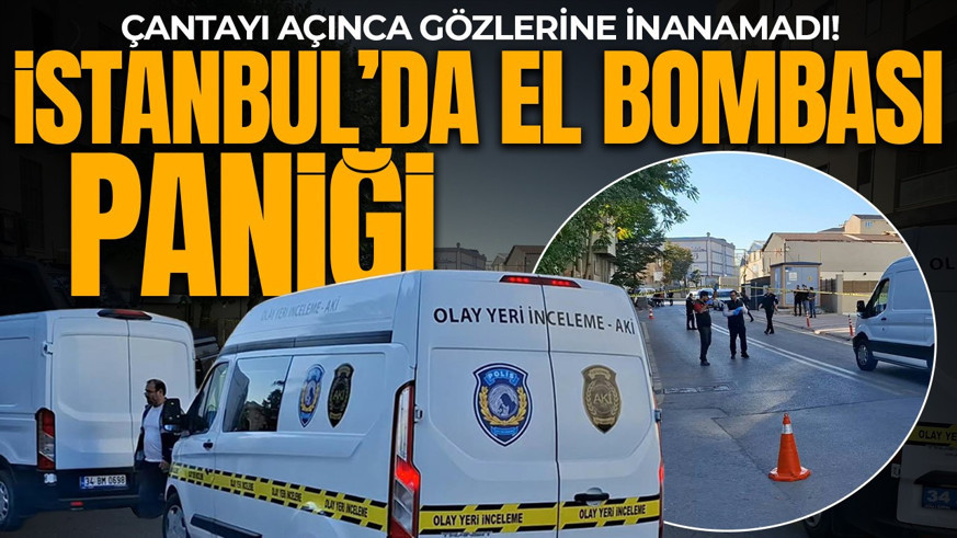 Çantayı açında gözlerine inanamadı! İstanbul'da el bombası paniği