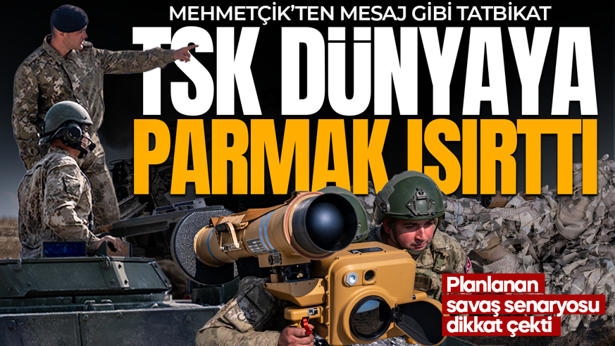 Ateş Serbest Tatbikatında gövde gösterisi: TSK parmak ısırttı! Planlanan savaş senaryosu dikkat çekti