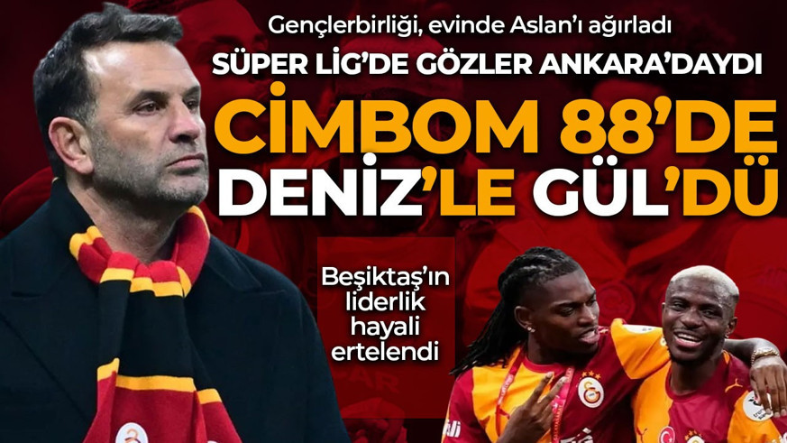 Galatasaray Ankara'da son dakikada hayat buldu! Deniz Gül'den siftah