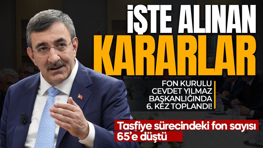 Fon Kurulu 6. kez toplandı: Alınan kararlar açıklandı