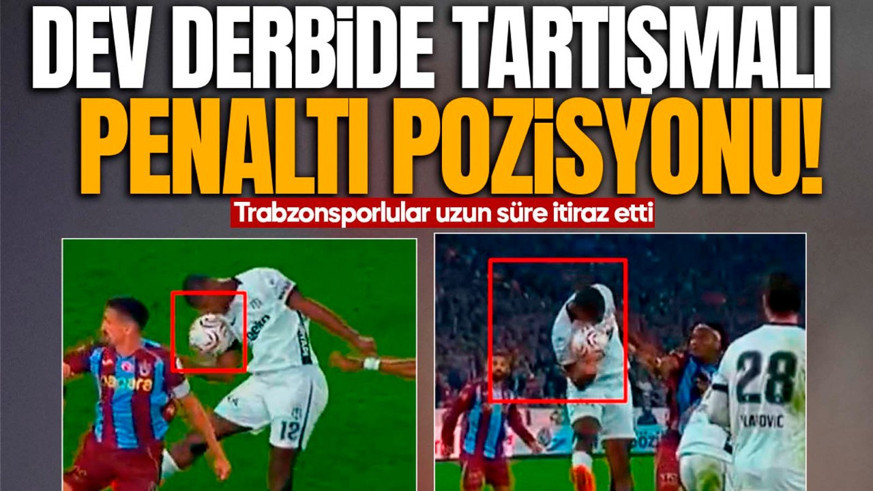 Trabzonspor- Beşiktaş derbisinde penaltı tartışması! Bordo-mavililer uzun süre itiraz etti